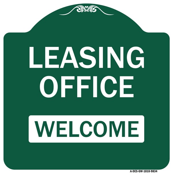 Signmission Leasing Office Welcome Heavy-Gauge Aluminum Architectural Sign, 18" x 18", GW-1818-9834 A-DES-GW-1818-9834 - main